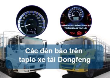 Ý nghĩa các đèn báo trên Taplo xe tải Dongfeng 2023